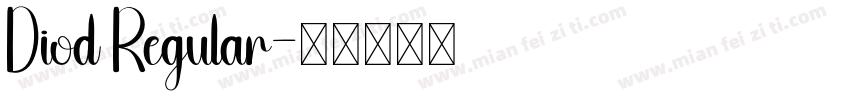 Diod Regular字体转换